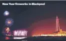  ?? ?? New Year fireworks in Blackpool