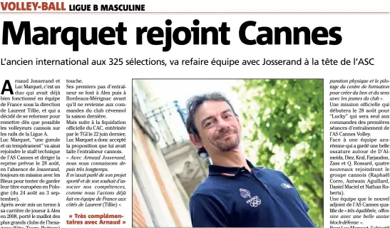  ?? (Photo DR) ?? Luc Marquet : de l’expérience au service de l’AS Cannes.