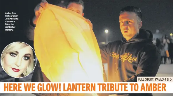  ??  ?? Amber Rose Cliff ’s brother Josh releasing a lantern at Roker last night in her memory.