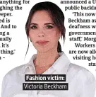  ??  ?? Fashion victim: Victoria Beckham