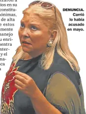  ??  ?? DENUNCIA.
Carrió lo había acusado en mayo.