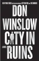  ?? ?? “City in Ruins” by Don Winslow