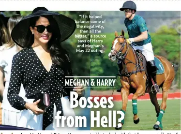  ?? ?? “If it helped balance some of the negativity,
then all the better,” a source says of Harry and Meghan’s May 22 outing.