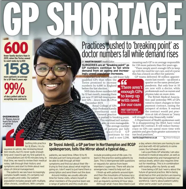  ?? ?? OVERWORKED Dr Toyosi Adeniji fears for future of general practice