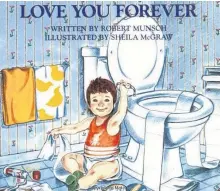  ?? CONTRIBUTE­D ?? Robert Munsch’s much-loved book “Love You Forever.”