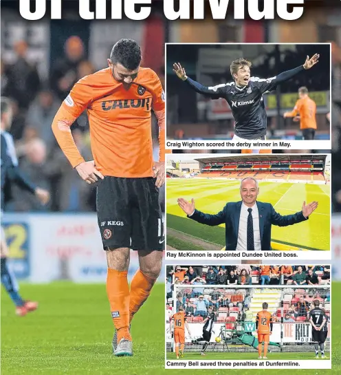  ??  ?? Craig Wighton scored the derby winner in May. Ray McKinnon is appointed Dundee United boss. Cammy Bell saved three penalties at Dunfermlin­e. Dens Park which confirmed the Tangerines would be playing Championsh­ip football this season.