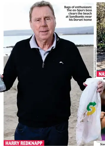  ??  ?? Bags of enthusiasm: The ex-Spurs boss clears the beach at Sandbanks near his Dorset home
Well held: Former England cricket skipper picks up plastic bottles in Great Baddow, Essex
Star power: Rugby’s Owen Farrell and reigning Premier League champions Manchester City HARRY REDKNAPP