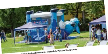  ??  ?? Tag vorher bei Dort wo einen ein Paradies wurde, entstand Musik gefeiert für die Kinder.