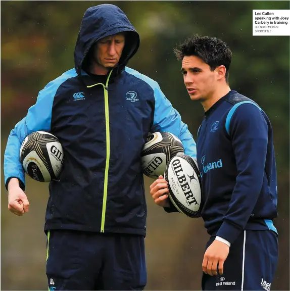  ?? BRENDAN MORAN/ SPORTSFILE ?? Leo Cullen speaking with Joey Carbery in training