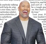  ??  ?? Dwayne Johnson