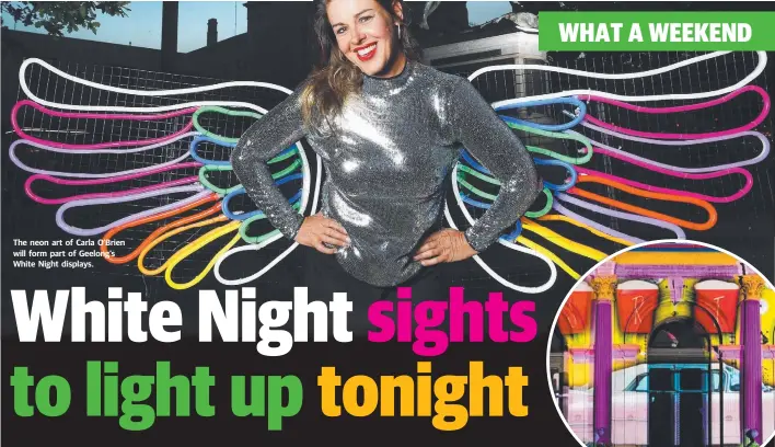  ??  ?? The neon art of Carla O’Brien will form part of Geelong’sNight displays.