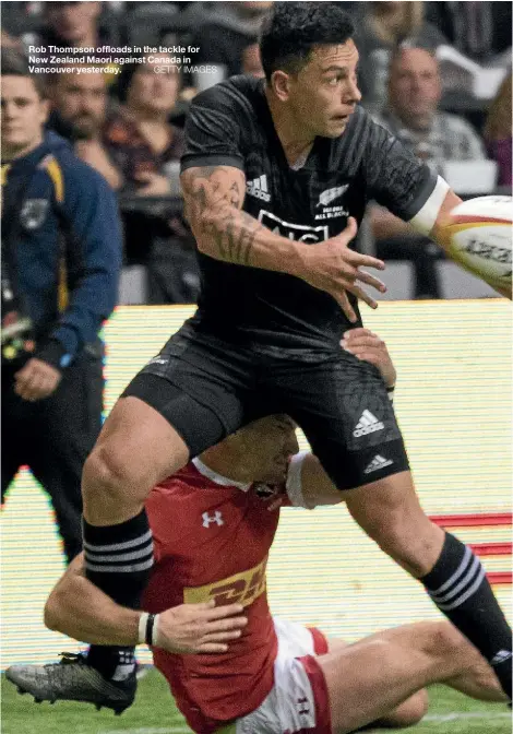  ??  ?? Rob Thompson offloads in the tackle for New Zealand Maori against Canada in Vancouver yesterday.