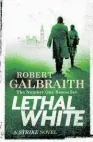  ??  ?? LETHAL WHITEby Robert Galbraith (Hachette, $38) Reviewed by Ethan Sills