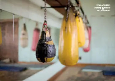  ?? Photo: GETTY IMAGES ?? STAY AT HOME: Boxing gyms are out of bounds