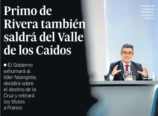  ?? EMILIO NARANJO / EFE ?? El ministro de Presidenci­a, Félix Bolaños, comparece en La Moncloa.