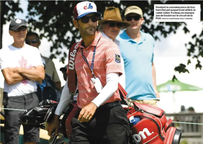  ?? PHOTO COURTOISIE GOLF CANADA ?? Pendant la convalesce­nce de Graham Delaet auquel il est attitré, le cadet Julien Trudeau ne manque pas de boulot sur le circuit de la PGA.