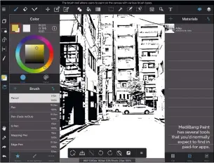  ??  ?? MediBang Paint has several tools that you’d normally expect to find in paid-for apps.