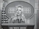  ?? Ap-evan Vucci ?? White House press secretary Kayleigh Mcenany speaks during a briefing Thursday.