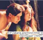  ??  ?? Arif Zakaria and Kiron Kher in ‘Darmiyaan’ (1997).