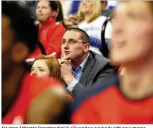  ?? DAVID JABLONSKI / STAFF ?? Dayton Athletic Director Neil Sullivan has worked with new men’s basketball coach Anthony Grant to create chances for neutral-court and road victories against strong opponents.