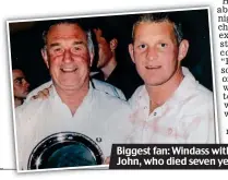  ??  ?? Biggest fan: Windass with his dad John, who died seven years ago