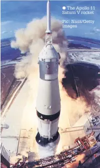  ??  ?? The Apollo 11 Saturn V rocket Pic: Nasa/Getty images