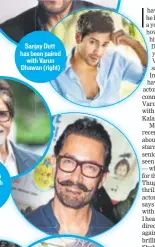  ??  ?? Sanjay Dutt has been paired with Varun Dhawan (right)