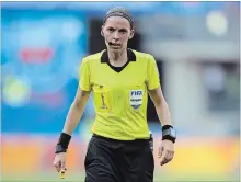  ?? DAVID VINCENT THE ASSOCIATED PRESS ?? Referee Stéphanie Frappart of France has been appointed as the referee for the European Super Cup between Liverpool and Chelsea, making her the first woman to officiate a major UEFA men's showpiece event.