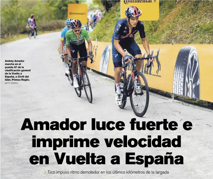  ?? GETTY SPORTS ?? Andrey Amador marcha en el puesto 67 de la clasificac­ión general de la Vuelta a España, a 33:45 del líder, Primoz Roglic.