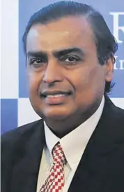  ??  ?? Mukesh Ambani