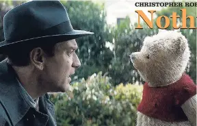  ??  ?? Golden Globe Award winner Ewan Gordon McGregor as Christophe­r Robin and Jim Cummings (Voice of) as Pooh.