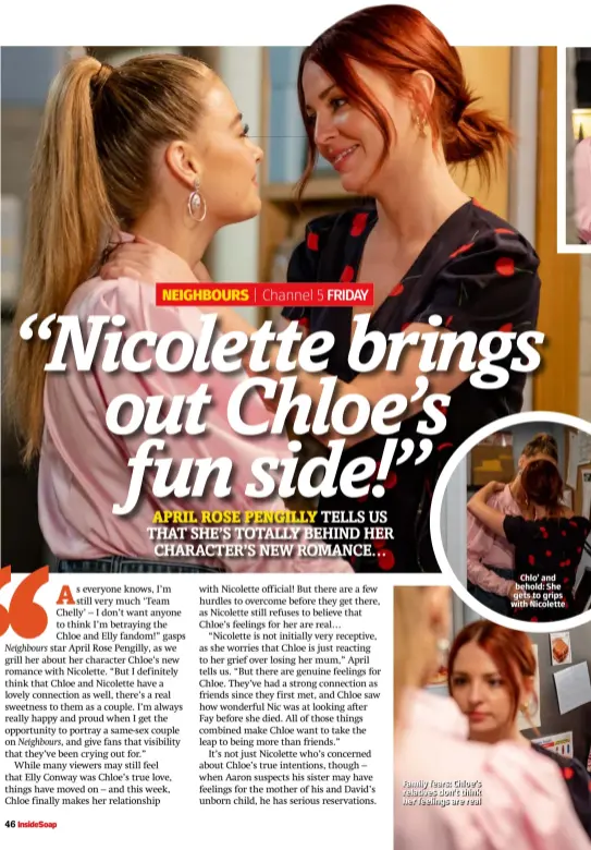  ??  ?? Family fears: Chloe’s relatives don’t think her feelings are real
Chlo’ and behold: She gets to grips with Nicolette