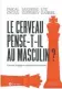  ??  ?? Le cerveau pense-t-il au masculin ? Pascal Gygax, Sandrine Zufferey, Ute Gabriel, Le Robert, coll. « Temps de parole », Paris, 2021, 176 pages