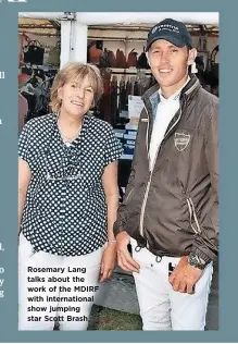  ??  ?? Rosemary Lang talks about the work of the MDIRF with internatio­nal show jumping star Scott Brash