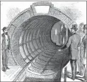  ?? Wikipedia Commons ?? Inventor Alfred Beach’s pneumatic transit project created a 300-foot tunnel and used a ventilatio­n fan to power a 22-passenger train one city block during the mid-1860s.