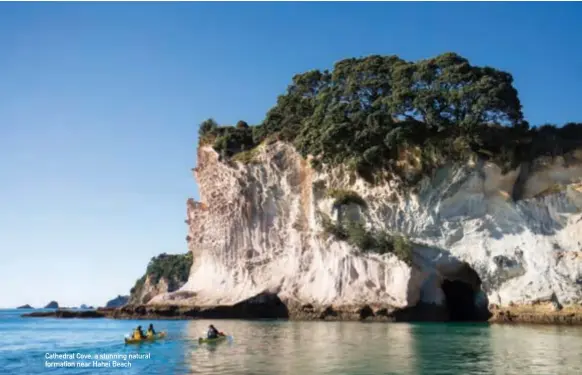  ??  ?? Cathedral Cove, a stunning natural formation near Hahei Beach