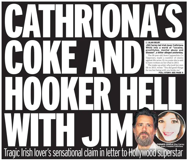  ??  ?? FORMER COUPLE Star Carrey and, inset, troubled Cathriona