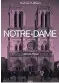  ??  ?? NOTRE-DAME Autora: Agnès Poirier
Editora: DBA R$ 79,90
R$ 39,90 (e-book)