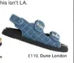  ??  ?? £110, Dune London