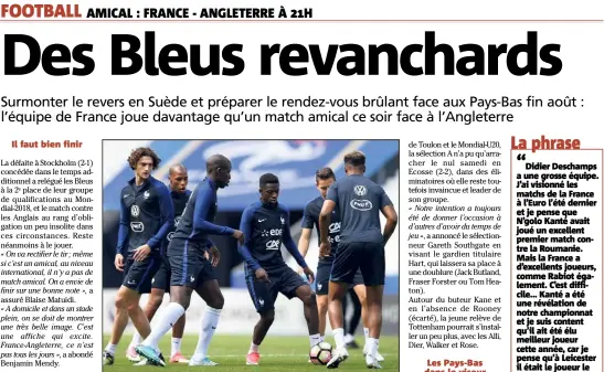  ?? Photos : AFP ?? Dembélé et les Bleus sont attendus au tournant, ce soir, contre l’Angleterre.