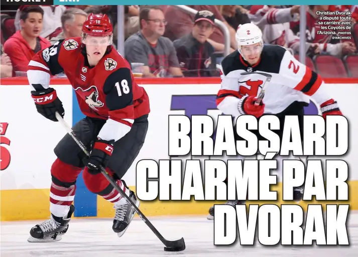  ?? PHOTOS D’ARCHIVES ?? Christian Dvorak a disputé toute sa carrière avec
les Coyotes de l’arizona.