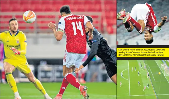  ??  ?? Late drama: Pierre-emerick Aubameyang celebrates scoring Arsenal’s winner three minutes from time (left), after Var narrowly ruled him onside (below)