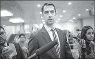  ?? AP/J. SCOTT APPLEWHITE ?? U.S. Sen. Tom Cotton, R-Ark., said the proposal protects Dreamers and “also will prevent us from ending up back here in five years by securing the border and putting an end to extended-family chain migration.”