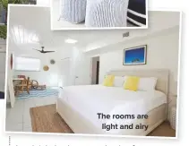  ??  ?? the rooms are light and airy