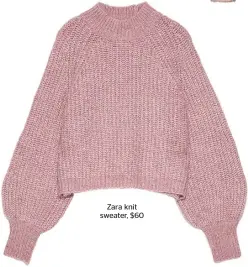  ??  ?? Zara knit sweater, $60