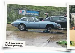  ?? ?? The E-type at Orbit in Wellingbor­ough.