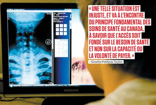  ?? PHOTO D’ARCHIVES ?? Certains examens d’imagerie médicale sont faits plus rapidement dans les cliniques privées, moyennant certains frais. Une pratique jugée injuste par le fédéral qui demande qu’on ne facture plus le service directemen­t aux patients.