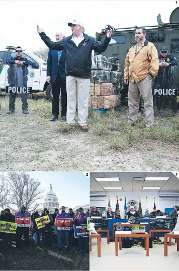  ?? FOTOS: AP ?? (1) Donald Trump llegó a la frontera sur del país para reiterar la necesidad de un muro fronterizo. (2) En Washington se registraro­n varias protestas por el cierre. (3) Trump se reunió con varios agentes.