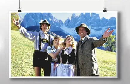  ??  ?? The hills are alive... In this scene from European Vacation, Chevy Chase dreams of the von Trapps