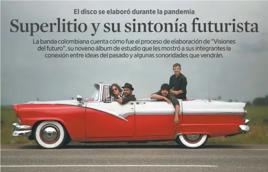  ?? / Archivo Particular ?? El disco “Visiones del futuro” fue elaborado, según los integrante­s de la banda Superlitio, en un proceso no convencion­al.